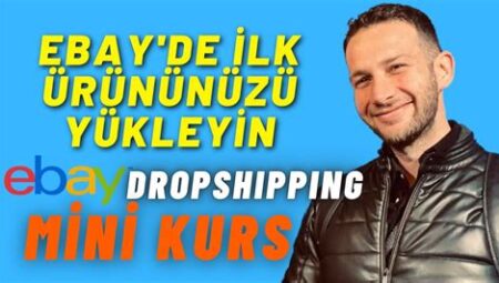 Ebay’de Ürün Satışı ile Para Kazanma