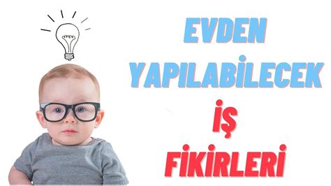 Evden Yapılabilecek Düşük Sermayeli İş Fikirler