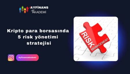 Kripto Para Yatırımında Risk Yönetimi Stratejileri